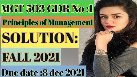MGT 503 GDB NO :1 Solution |MGT 503  FALL 2021 GDB solution|MGT 503 GDB NO:1