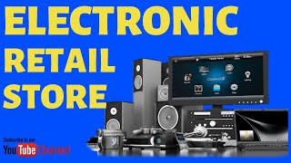 What is an Electronic Retail Store | Electronic Specialty Store & Retail Management