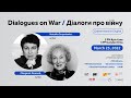 Dialogues on War/ Діалоги про війну. Natalka Snyadanko and Margaret Atwood