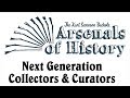Arsenals of history 2019 next generation collectors  curators by logan metesh