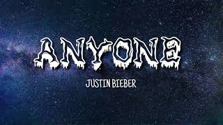 JUSTIN Bieber - Anyone (Lyrics)