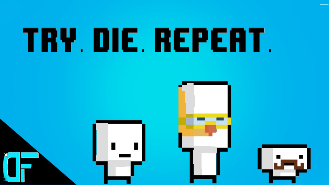 TRY. DIE. REPEAT. (1/2)