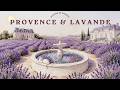 Provence & Lavande 💜 French Instrumental Music — Southern France Playlist | Valensole