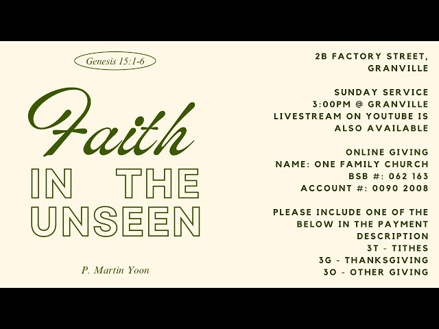 Faith in the Unseen | Genesis 15:1-6 | One Family Church Sunday Service 28th April 2024