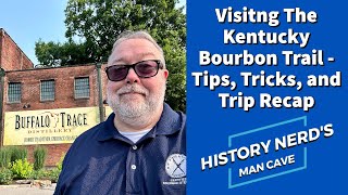 Visiting The Kentucky Bourbon Trail  Tips, Tricks, and Trip Recap To Help You Plan Your Trip