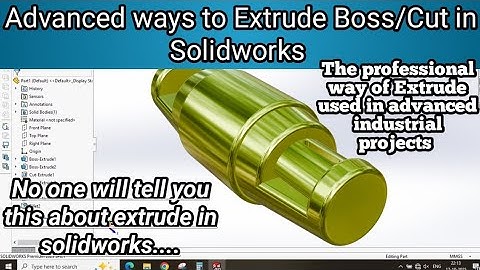 SolidWorks Extrude Boss & Cut in Advanced Ways | Master 3D Modelling Techniques