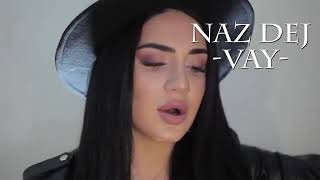 Naz Dej - Vay (Cover) Resimi