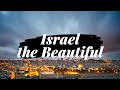 Israel the Beautiful