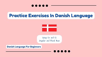 Practice Exercises in Danish Language