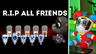 POMNI REACTS: R.I.P ALL FRIENDS - My Talking Tom Friends - AMONG US