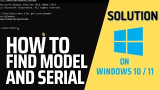 how to find out model name and serial number of your system on windows 10 / 11