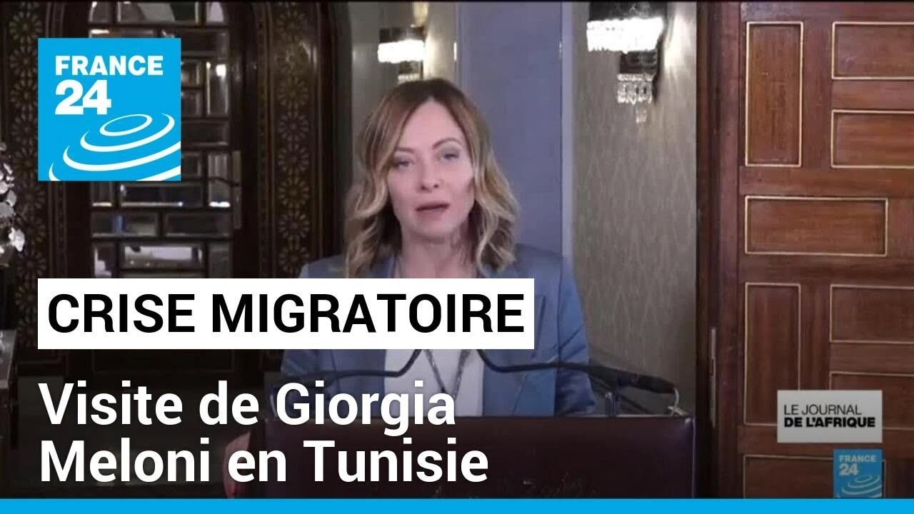 Crise migratoire en Mditerrane  visite de Giorgia Meloni en Tunisie  FRANCE 24