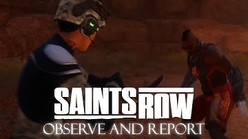 Saints Row 2022 | Observe and Report
