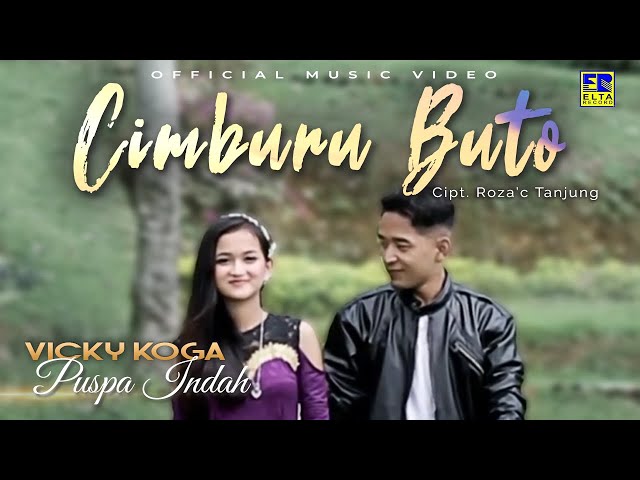 Vicky Koga feat Puspa Indah - Cimburu Buto [Official Music Video] class=