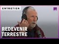 Bruno Latour : "Ce virus est là pour nous préparer au nouveau régime climatique"