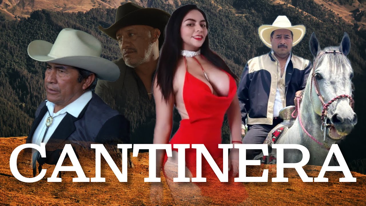 Cantinera  - Pelicula Completa