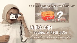 NIKKO CAM analog | review   hasil foto |    cara pasang dan rewind roll film | nikenutm