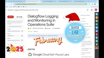 Dialogflow Logging and Monitoring in Operations Suite | #qwiklabs | #GSP794 | [With Explanation🗣️]