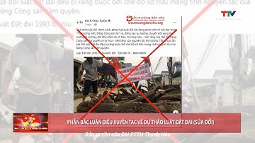 Bảo vệ nền tảng tư tưởng của Đảng: Phản bác luận điệu xuyên tạc về dự thảo Luật đất đai sửa đổi 2023