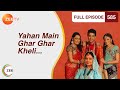 Yahan Main Ghar Ghar Kheli Episode 585