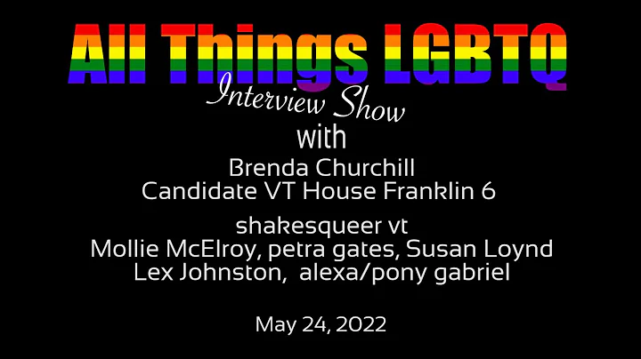 All Things LGBTQ: Interview Show, Brenda Churchill...