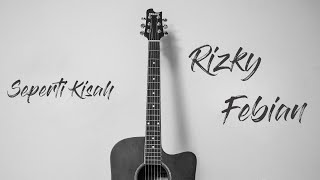 Seperti Kisah - Rizky Febian | Karaoke by Zacoustic