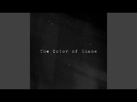 Mira The Color of Shame en YouTube