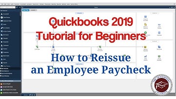 Quickbooks 2019 Tutorial for Beginners - How to Reissue an Employee Paycheck