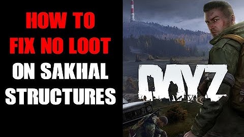 DayZ Server: Why Loot Doesn