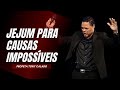 Jejum Para Causas Impossíveis, JEJUM E ORAÇÃO | Pr Tony Calado