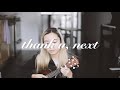 thank u, next - Ariana Grande (Ukulele Cover) #thankunext #ukecover #neuegirl