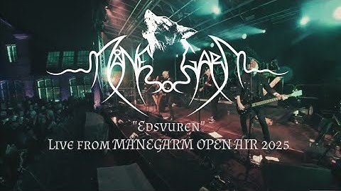 MÅNEGARM - Edsvuren (LIVE FROM MÅNEGARM OPEN AIR 2025-08-29)