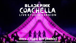 BLACKPINK - Intro / Typa Girl [Remix] | COACHELLA 2023 (Live Band Studio Version)