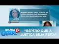 “Espero que a justiça seja feita”, diz mãe da namorada de Rafael Miguel