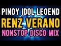 Pinoy idol legend renz verano nonstop disco mix