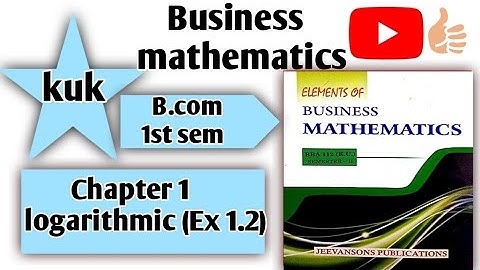 Ex 1.2 | logarithms | b.com 1st sem | Dream Math