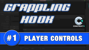 Construct 3 Tutorial #1 - GRAPPLING HOOK - Player Controls