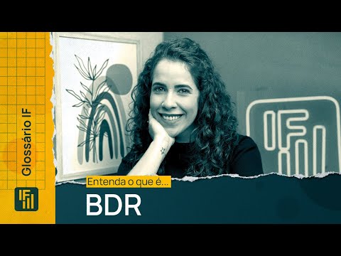 BDR: O que é e como investir em ações estrangeiras | Glossário IF | Inteligência Financeira