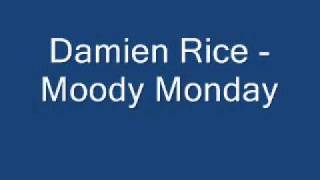 Damien Rice - Moody Mooday Resimi