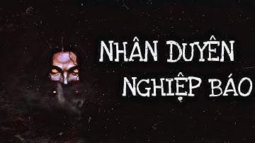 [ TẬP 188 ] NHÂN DUYÊN NGHIỆP BÁO | CHUYỆN TÂM LINH