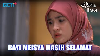 Download Lagu BAYI DI KANDUNGAN MEISYA MASIH SELAMAT #CintaSepenuhJiwa #RCTIPLUSOfficial MP3