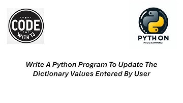 Write A Python Program To Update The Dictionary Values Entered By User