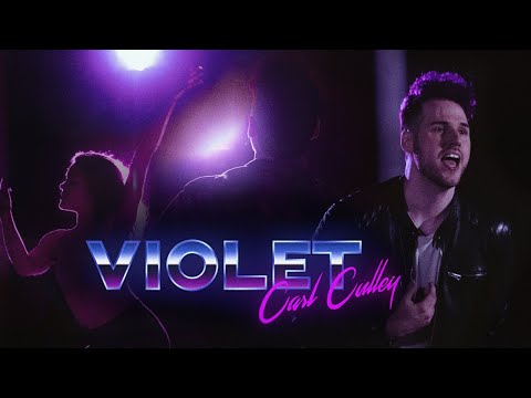 Carl Culley - VIOLET (Official Video)
