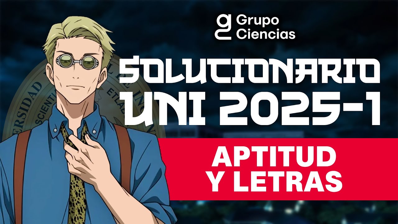 Solucionario UNI 2025 - I ✨📢 APTITUD Y LETRAS✨ [EN VIVO]
