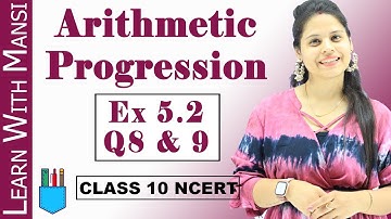 Ex 5.2 Q8 & Q9 | Arithmetic Progression | Chapter 5 | Class 10 Maths | NCERT