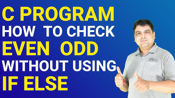 Program to check even odd without using if- else in C Language