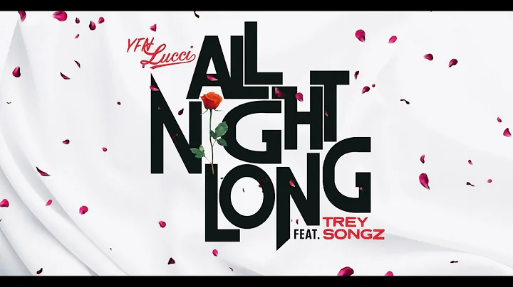 YFN Lucci - All Night Long feat. Trey Songz [Offic...