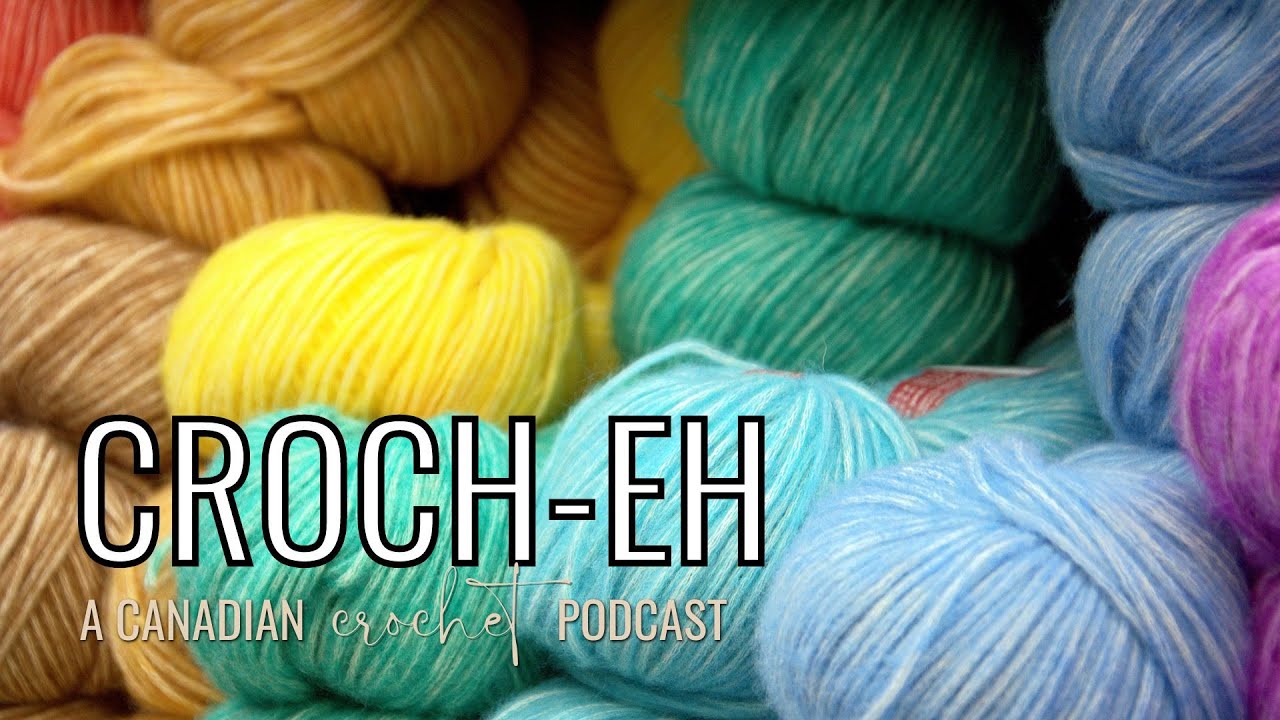 Short & Sweet 🍦 CROCH-EH, A Crochet Podcast 