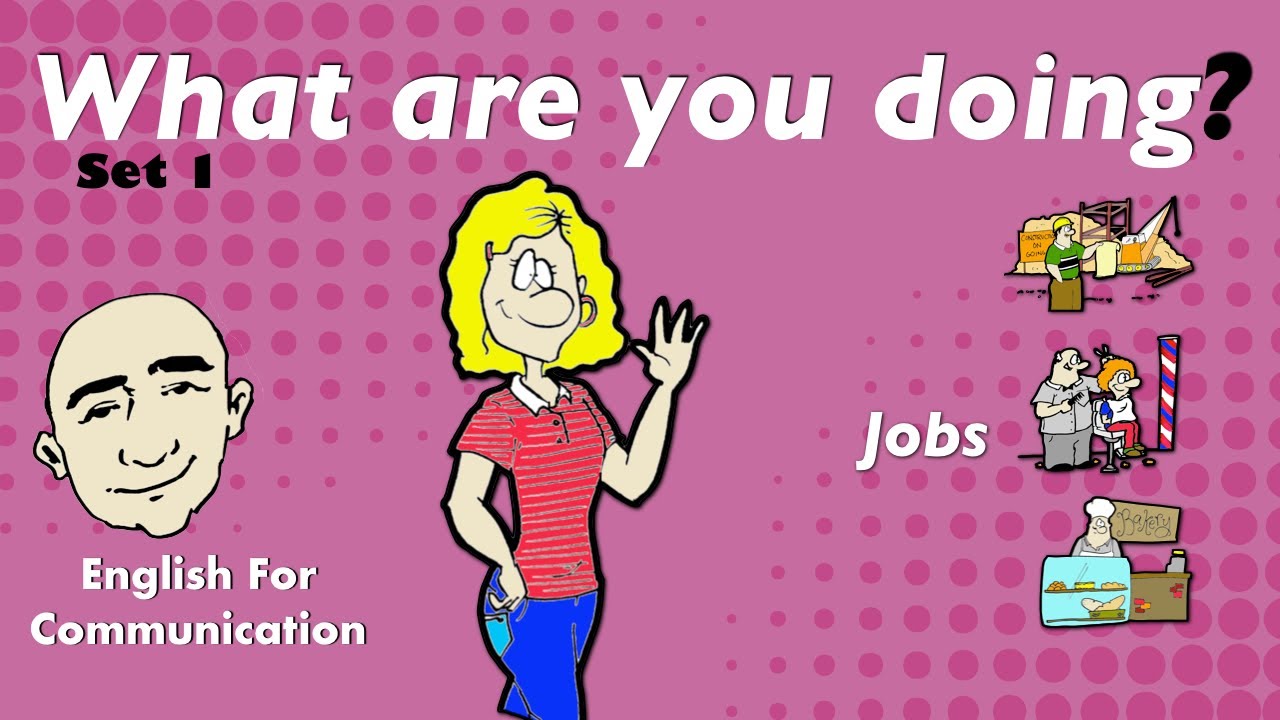 What Are You Doing What Do You Do Jobs Speaking Practice