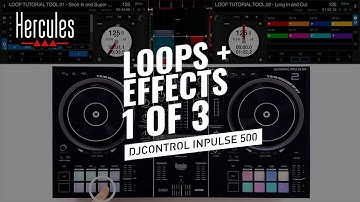 DJC Inpulse 500 - Loop & Effects Tutorial - Intermediate level 1/3 | Hercules